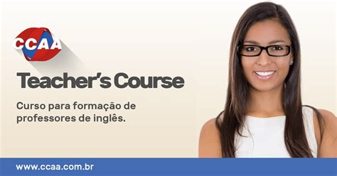 Curso De Ingl S Para Forma O De Professores Ccaa Teacher S Course Ccaa