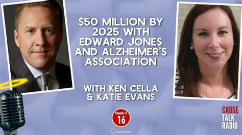 Season 11 Ep16 50 Million By 2025 With Edward Jones And Alzheimers Association