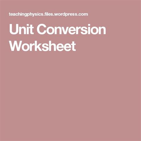 Unit Conversion Worksheet Unit Conversion The Unit Worksheets