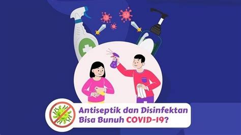 Sama Sama Bunuh Covid 19 Ini Perbedaan Antiseptik Dan Disinfektan