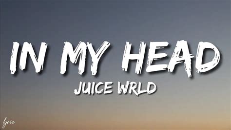 Juice Wrld In My Head Lyrics Youtube