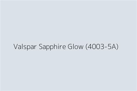 Valspar Sapphire Glow 4003 5A Color HEX Code