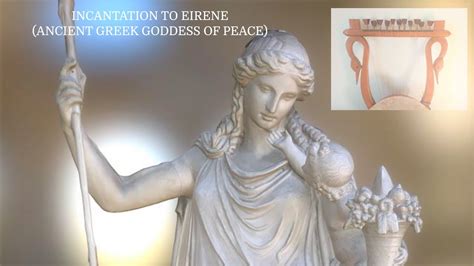 Incantation To Eirene Ancient Greek Goddess Of Peace YouTube