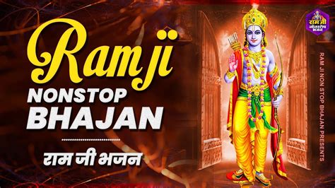 Non Stop Beautiful Ram Bhajan Ram Ji Ke Bhajans Ram Bhajan 2023