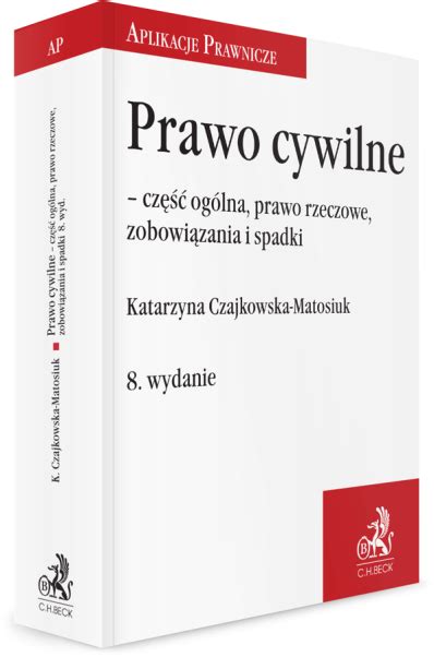 Prawo Cywilne Cz Og Lna Prawo Rzeczowe Zobowi Zania I Spadki