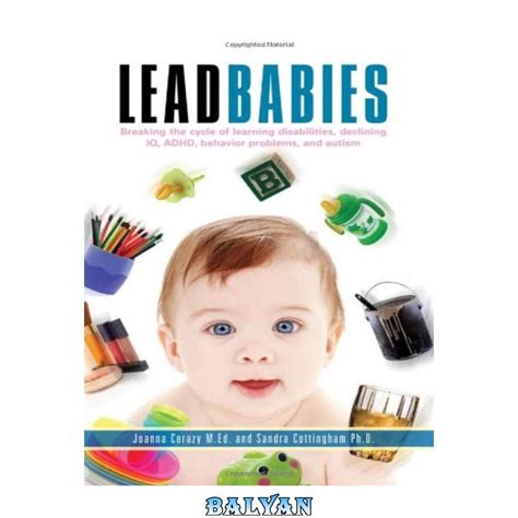 خرید و قیمت دانلود کتاب Lead Babies Breaking The Cycle Of Learning