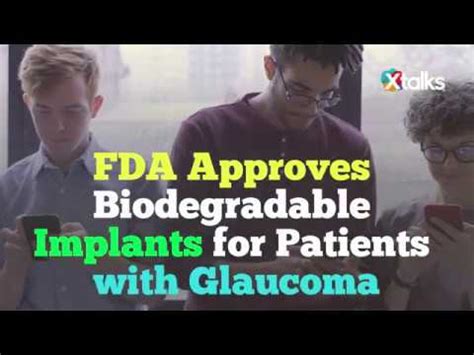 FDA Approves Biodegradable Implants For Patients With Glaucoma YouTube