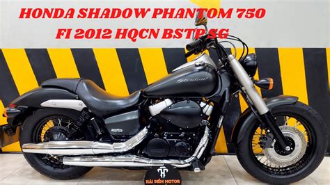 ĐÃ BÁn Honda Shadow Phantom 750 Fi 2012 1 Chủ đẹp Hqcn Bstp Sg Chỉ