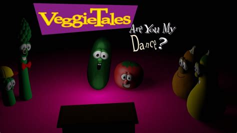 Veggietales Are You My Dance Fixed Version Youtube