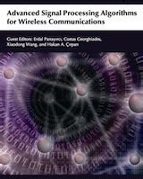 Advanced Signal Processing Algorithms For Wireless Communications