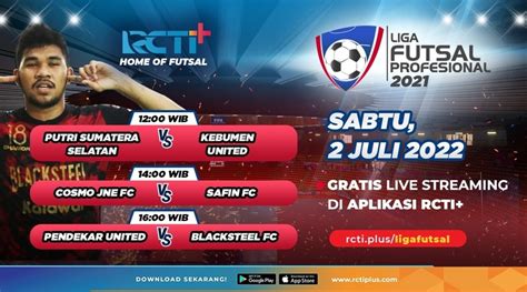 Link Live Streaming Liga Futsal Profesional Hari Ini Big Match