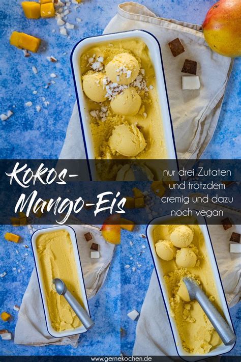 Veganes Kokos Mango Eis Rezept Von Gernekochen De Rezept Mango