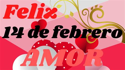 Precioso Mensaje De Amor Para Dedicar Este De Febrero Feliz Dia Del