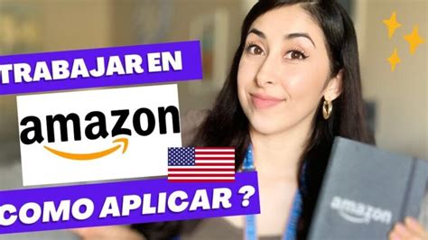 C Mo Aplicar Para Trabajar En Amazon Consejos Y Pasos A Seguir