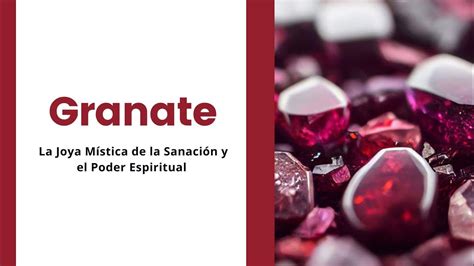 El Granate Significado Espiritual De Esta Poderosa Piedra El