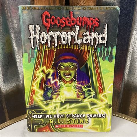 2009 GOOSEBUMPS HORRORLAND Help We Have Strange Powers R L Stine