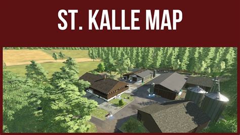 St Kalle Map First Look Map Tour Farming Simulator Youtube