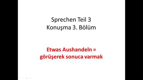 TELC A2 Almanca Sınavı Konuşma 3 Bölüm Sprechen Teil 3 etwas aushandeln