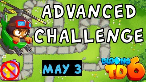 Bloons Td Advanced Challenge It S Pretty Simple Realy No Mk No