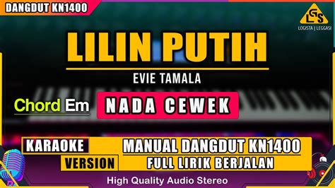 LILIN PUTIH EVIE TAMALA KARAOKE DANGDUT ORGEN TUNGGAL KN1400 YouTube