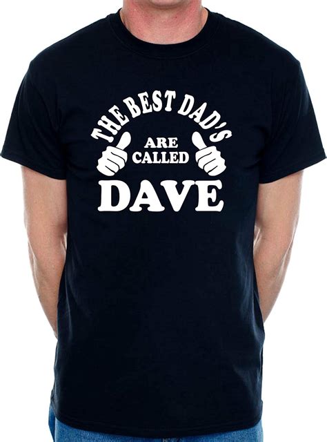 Print4u Best Dads Called Dave Personalised Mens T Shirt Au