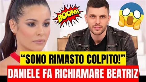 UOMINI E DONNE ANTICIPAZIONI DANIELE FA RICHIAMARE BEATRIZ SONO