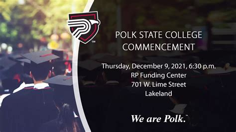 Polk State College Will Celebrate 125th Commencement On December 9 Polk State College