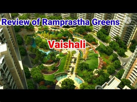 Real Estate Reviews Of Ramprastha Greens Vaishali Ghaziabad YouTube