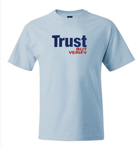 Trust But Verify | GOP Making Sense