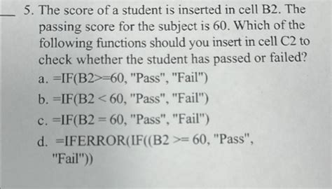 Solved The Score Of A Student Is Inserted In Cell B The Chegg