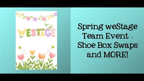 Spring Team Event Westage Check Out Our Shoebox Swaps And More Youtube