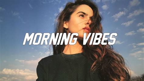 Morning Vibes English Cover Of Popular Songs English Songs Chill