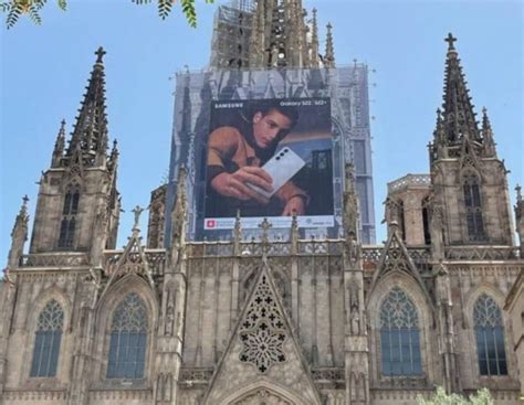 Barcelona Cathedral Dawns With Samsung Outdoor Advertising Bullfrag