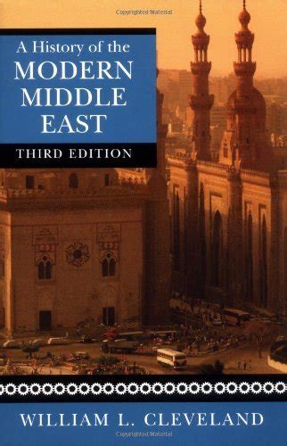 A History of the Modern Middle East by William L. Cleveland | Goodreads