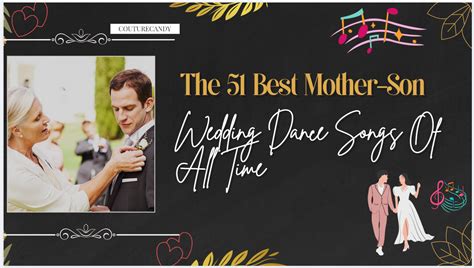 The 51 Best Mother Son Wedding Dance Songs Of All Time Couture Candy