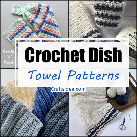 Crochet Dish Towel Patterns For Kitchen And Bathroom