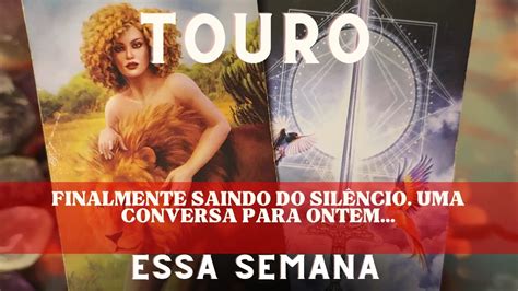 Touro 🌈♉ Essa Semana Finalmente Saindo Do SilÊncio 🤫🤫🤫 Uma Conversa