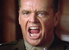 YOU WANT THE TRUTH YOU CAN T HANDLE THE TRUTH Jack Nicholson A