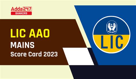 Lic Aao Mains Score Card 2023 Marks And Scorecard Link