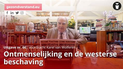 Ontmenselijking En De Westerse Beschaving Voordracht Gezond Verstand