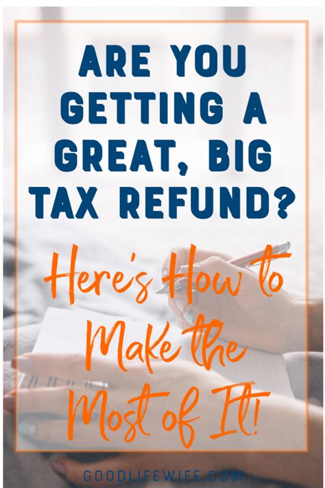 How to Make the Most of Your Tax Refund | Good Life Wife