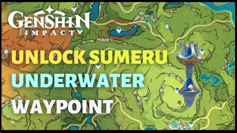 Genshin Impact How To Unlock The Underwater Waypoint In Sumeru Youtube