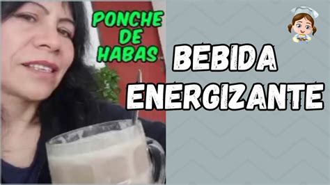 C Mo Se Prepara Un Riqu Simo Ponche De Habas Youtube