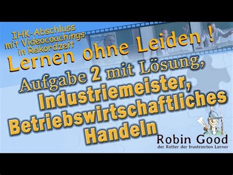 Aufgabe Mit L Sung Industriemeister Betriebswirtschaftliches