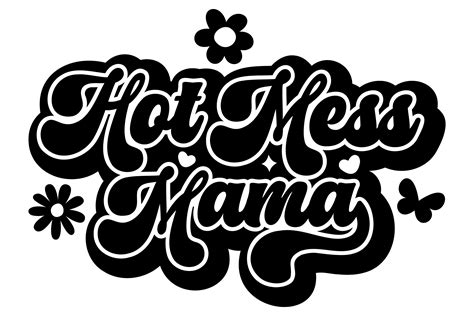 Hot Mess Mama Svg Png Graphic By Flaunt Creative Fabrica