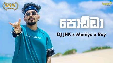 Podda Dj Jnk X Moniyo X Roy Dj Jnk New Rap Podda Rap