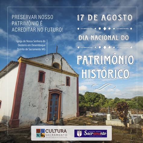 17 de agosto Dia Nacional do Patrimônio Histórico Cultura Sacramento