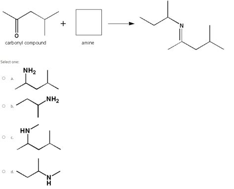 Answered N Carbonyl Compound Amine Select One  Bartleby