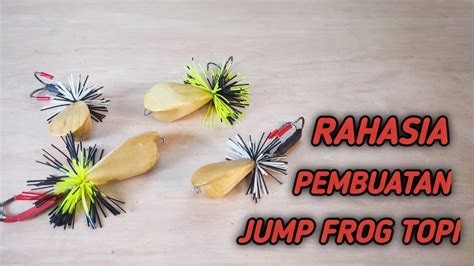 RAHASIA PEMBUATAN JUMP FROG TOPI YouTube