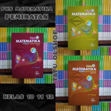 Jual Buku Pks Matematika Peminatan SMA Kelas 10 11 12 X XI XII 1 2 3